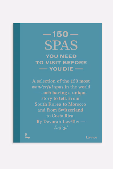 Книга 150 SPAS YOU NEED TO VISIT BEFORE YOU DIE