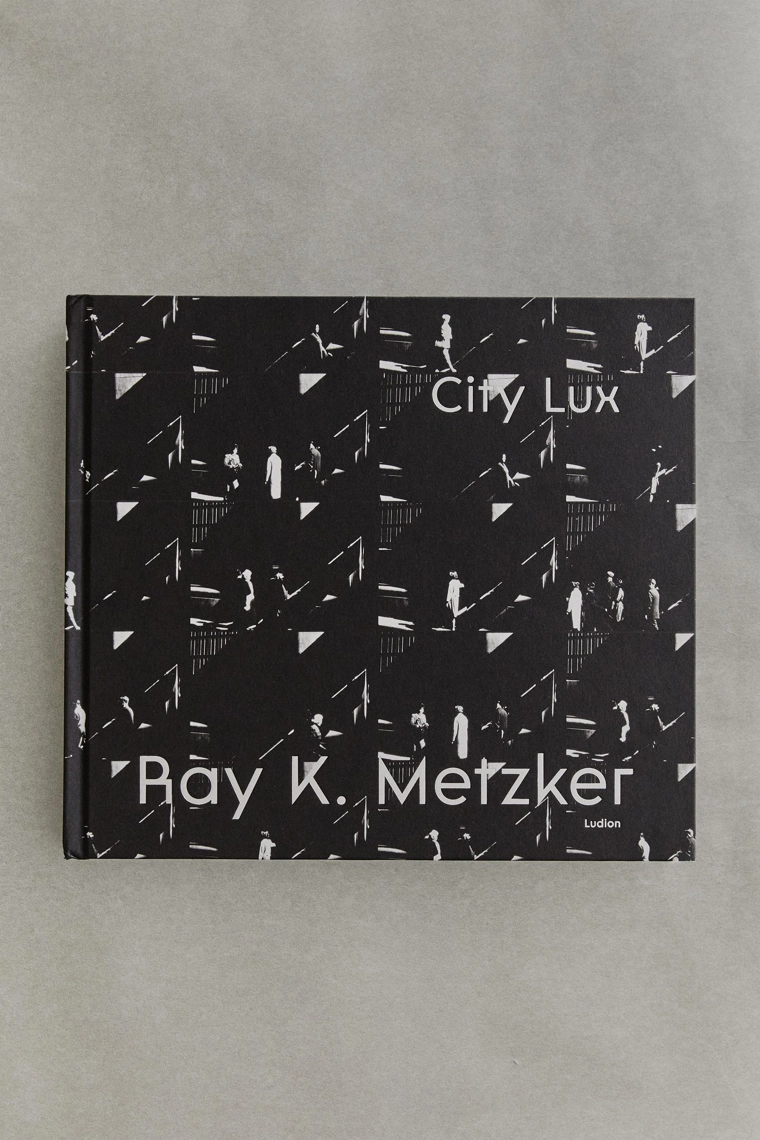 Ray k. metzker: городская роскошь (city lux) книга